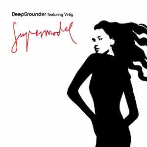 DeepGrounder Feat. Virag - Supermodel album