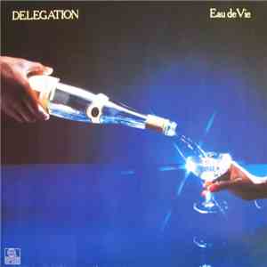 Delegation - Eau De Vie album