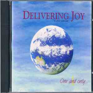 Delivering Joy - One And Only album