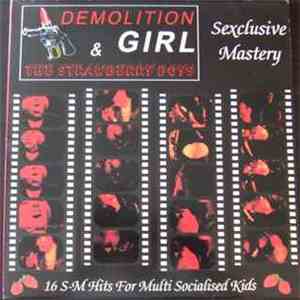 Demolition Girl & The Strawberry Boys - Sexclusive Mastery - 16 S-M Hits For Multi Socialised Kids album