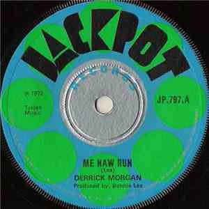 Derrick Morgan - Me Naw Run / All Night Long album