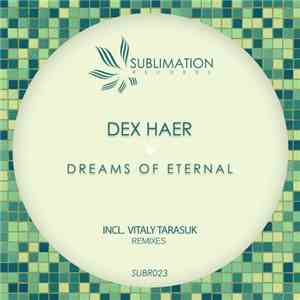 Dex Haer - Dreams Of Eternal album