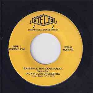 Dick Pillar And His Orchestra - Baseball, Hot Dogs Polka album