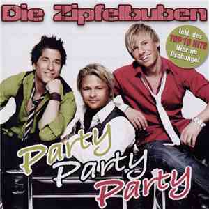 Die Zipfelbuben - Party Party Party album