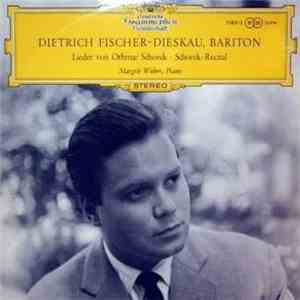 Dietrich Fischer-Dieskau, Margrit Weber / Othmar Schoeck - Lieder Von Othmar Schoeck • Schoeck-Recital album
