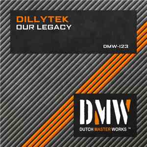 Dillytek - Our Legacy album