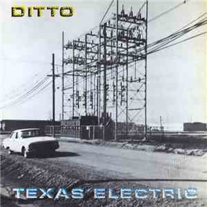 Ditto - Texas Electric album
