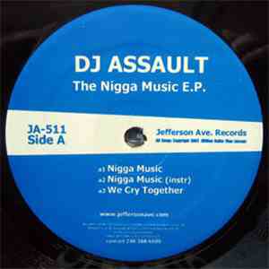 DJ Assault - The Nigga Music E.P. album