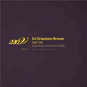 DJ Grazziano Breeze - Self Ctrl album