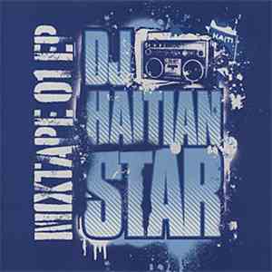 DJ Haitian Star - Mixtape 01 EP album