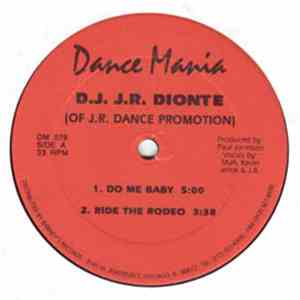 D.J. J.R. Dionte - Do Me Baby album