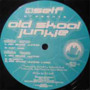 DJ Self - Old Skool Junkie album