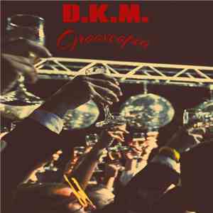 D.K.M. - Grooveopia album
