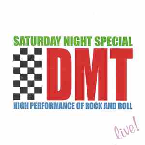 DMT  - Saturday Night Special album