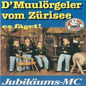 D'Muulörgeler Vom Zürisee - Es Fäget! album