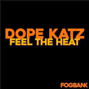 Dope Katz - Feel The Heat album