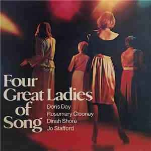 Doris Day, Jo Stafford, Dinah Shore, Rosemary Clooney - Four Great Ladies Of Song album