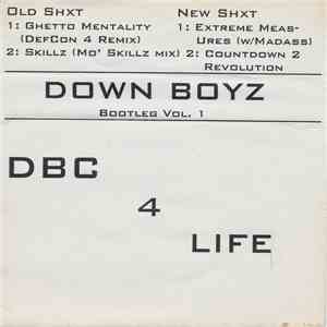 Down Boyz - D.B.C. 4 Life (Bootleg Vo. 1) album