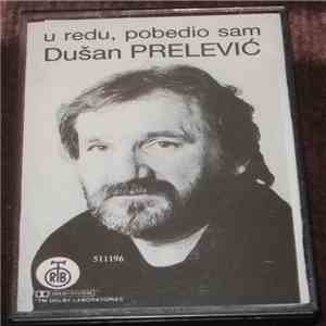 Dušan Prelević - U Redu, Pobedio Sam album