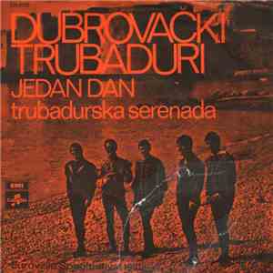 Dubrovnic Troubadours - Jedan Dan / Trubadurska Serenada album