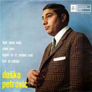 Duško Petrović - Budi Samo Moja album