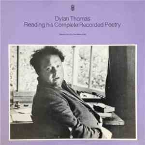 Dylan Thomas - Reading His Complete Recorded Poetry album