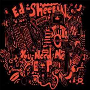Ed Sheeran - You Need Me EP album
