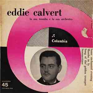 Eddie Calvert La Sua Tromba E La Sua Orchestra - Some Enchanted Evening album