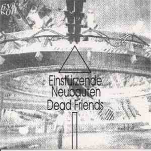 Einstürzende Neubauten - Dead Friends album
