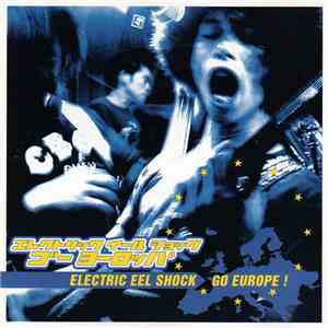 Electric Eel Shock - Electric Eel Shock Go Europe! album