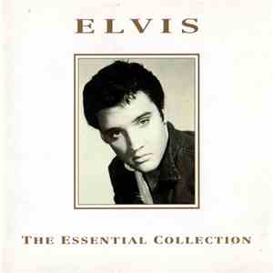 Elvis Presley - Elvis The Essential Collection album