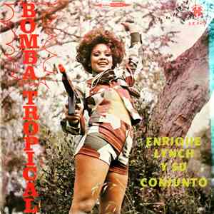 Enrique Lynch Y Su Conjunto - Bomba Tropical album