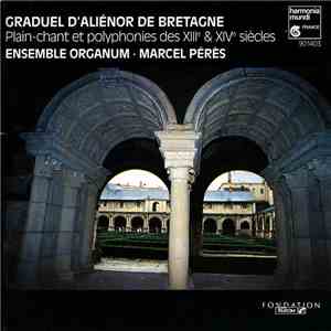 Ensemble Organum / Marcel Pérès - Graduel D'Aliénor De Bretagne album