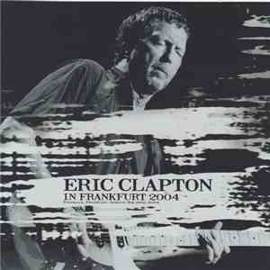 Eric Clapton - In Frankfurt 2004 album