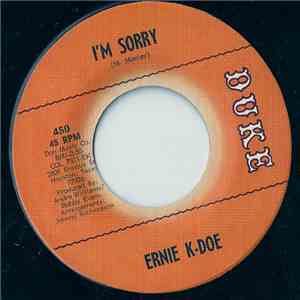 Ernie K-Doe - I'm Sorry / Trying To Make You Love Me album
