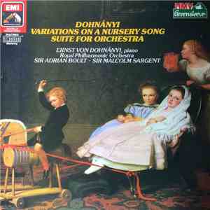 Ernst von Dohnányi, The Royal Philharmonic Orchestra, Sir Adrian Boult, Sir Malcolm Sargent - Variations On A Nursery Song / Suite For Orchestra album