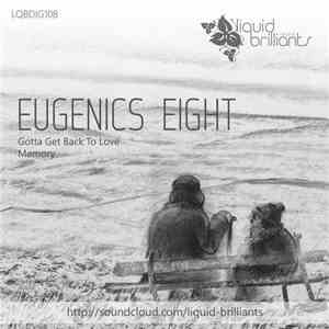 Eugenics Eight - Gotta Get Back To Love / Memory album