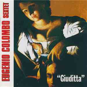 Eugenio Colombo Sextet - Giuditta album