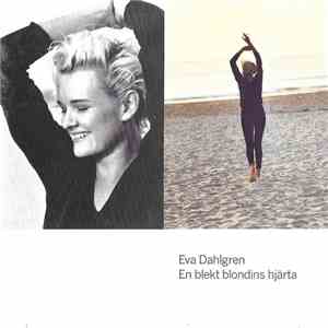 Eva Dahlgren - En Blekt Blondins Hjärta album