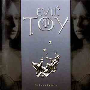 Evil's Toy - Silvertears album