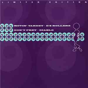 E-Z Rollers / Diablo  - Movin' Target / Don't Fret album