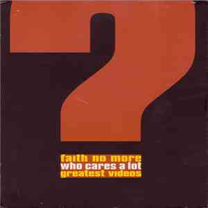 Faith No More - Who Cares A Lot? Greatest Videos album