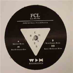 FCL - Can We Try Remixes album