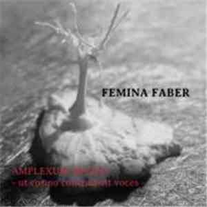 Femina Faber - AMPLEXUM MENTIS - Ut Cosmo Concordent Voces  album