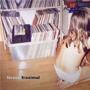 Ferenc - Fraximal album