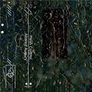 Flesh Control - Altered Augury album