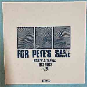 For Pete's Sake  - North Atlantic album