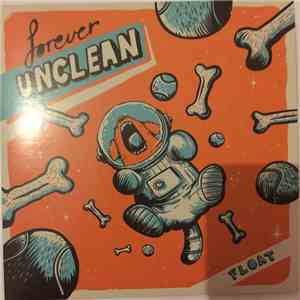 Forever Unclean - Float album