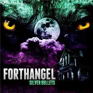 Forthangel - Silver Bullets album