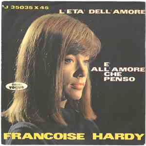 Francoise Hardy - L'Età Dell'Amore / È All'Amore Che Penso album